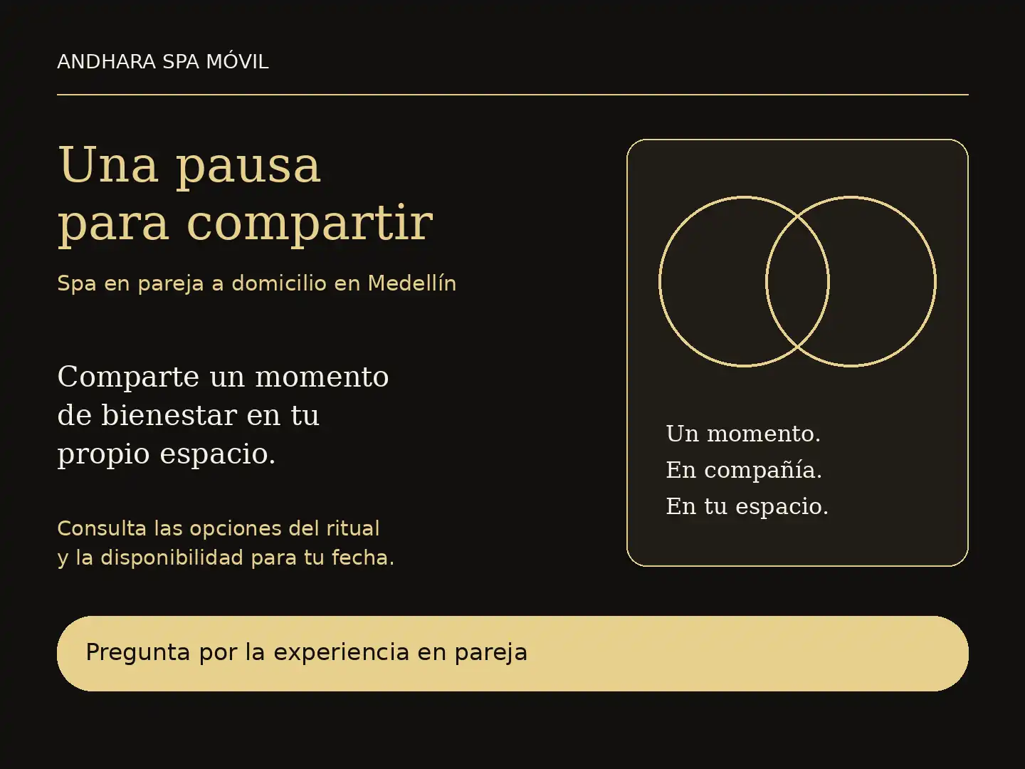 Una pausa para compartir: spa en pareja a domicilio en Medellín. Un momento, en compañía, en tu espacio.